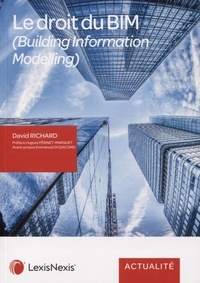 David Richard - Le droit du BIM (Building Information Modelling).