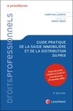 Christian Laporte - Guide pratique de la saisie immobilière et de la distribution du prix.