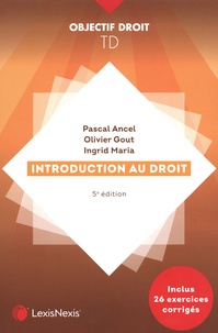 Pascal Ancel et Olivier Gout - Introduction au droit.