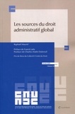 Raphaël Maurel - Les sources du droit administratif global.