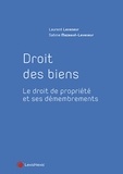 Laurent Leveneur et Sabine Mazeaud-Leveneur - Droit des biens - Le droit de la propriété et ses démembrements.