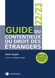 Denis Seguin - Guide du contentieux du droit des étrangers.