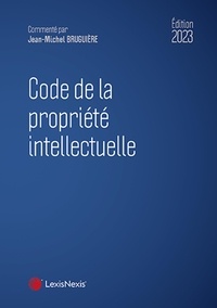 Jean-Michel Bruguière - Code de la propriété intellectuelle.