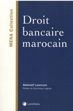 Abdelatif Laamrani - Droit bancaire marocain.