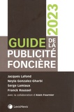 Jacques Lafond et Neyla Gonzalez-Gharbi - Guide de la publicité foncière.