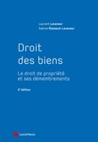 Laurent Leveneur et Sabine Mazeaud-Leveneur - Droit des biens - Le droit de propriété et ses démembrements.