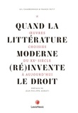 Gil Charbonnier et Franck Petit - Quand la littérature du monde moderne (ré)invente le droit - Oeuvres choisies du XXe siècle à aujourd'hui.