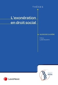 Alexis de Clavière - L'exonération en droit social.