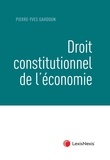 Pierre-Yves Gahdoun - Droit constitutionnel de l'économie.