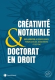 Bernard Beignier et François Letellier - La créativité notariale & doctorat en droit.