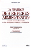 Christian Huglo - La Pratique Des Referesadministratifs Devant Le Tribunal Administratif, La Cour Administrative D'Appel Et Le Conseil D'Etat.