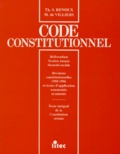 Michel de Villiers et Thierry-Serge Renoux - Code constitutionnel - Edition 1997.