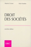 Alain Viandier et Maurice Cozian - Droit Des Societes. 11eme Edition.