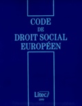  Collectif - Code de droit social européen.