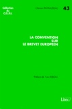 Clément Payraudeau - La Convention sur le brevet européen.