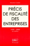 Maurice Cozian - Précis de fiscalité des entreprises 1999-2000.