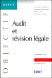Dominique Vidal - AUDIT ET REVISION LEGALE DESCF N° 1. - Troisième édition 2000.