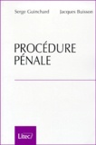 Jacques Buisson et Serge Guinchard - Procédure pénale.