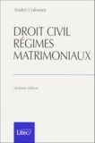 André Colomer - Droit civil régimes matrimoniaux.