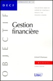 Gérard Charreaux - Decf Epreuve N° 4 Gestion Financiere. Manuel, 6eme Edition.
