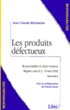Jean-Claude Montanier - Les Produits Defectueux.