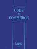 Marie-Jeanne Campana - Code de commerce - Edition 2001.