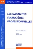 Séverine Cabrillac - Les Garanties Financieres Professionnelles.