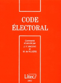 Michel de Villiers et Jean-Yves Vincent - Code Electoral 2002.