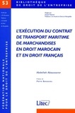 Abdellah Aboussoror - L'Execution Du Contrat De Transport Maritime De Marchandises En Droit Marocain Et En Droit Francais.