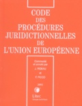 Fabrice Picod et Joël Rideau - Code Des Procedures Juridictionnelles De L'Union Europeenne. 2eme Edition.