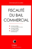 Emmanuel Cruvelier - Fiscalite Du Bail Commercial.