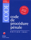 Gilbert Azibert - Code de procédure pénale - Edition 2003.