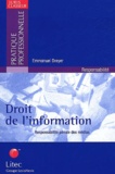 Emmanuel Dreyer - Droit De L'Information. Responsabilite Penale Des Medias.