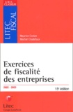 Maurice Cozian et Martial Chadefaux - Exercices de fiscalité des entreprises - Edition 2002-2003.