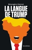 Bérengère Viennot - La langue de Trump.