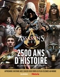 Aymar Azaïzia et Victor Battaggion - Assassin's Creed - 2 500 ans d'histoire.