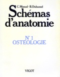 Claude Monod et Bernard Duhamel - Schemas D'Anatomie. Tome 1, Osteologie.