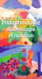 Michel Gerson et Alfred Penfornis - Décision en endocrinologie, métabolisme et nutrition.