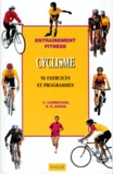E-R Burke et C Carmichael - Programme Fitness Cyclisme. 56 Exercices Et Programmes.