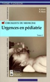 Roos Reinhard et Ronald Kurz - Urgences En Pediatrie. Tome 2.
