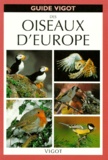 S Madge et C Kightley - Guide Vigot des oiseaux d'Europe (Nord-Ouest).