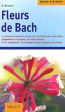 Sigrid Schmidt - Fleurs De Bach. Les Elixirs De L'Ame.