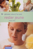 Tracey Kelly - 50 méthodes naturelles pour rester jeune.