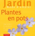 B Poschmann - Plantes en pots - Apprendre à jardiner en toute simplicité....