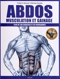 Frédéric Delavier et Michael Gundill - Abdos : musculation et gainage - Plus de 100 exercices et 60 programmes.