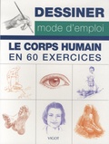  Walter Foster Publishing Inc. - Le corps humain en 60 exercices.