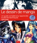Sonia Leong - Le dessin de manga - Un guide complet pour apprendre toutes les techniques.