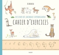 Ai Akikusa - Dessiner des animaux supermignons - Cahier d'exercices.