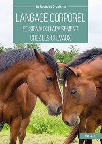 Rachaël Draaisma - Langage corporel et signaux d'apaisement chez les chevaux.