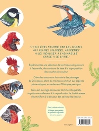 10 étapes pour peindre les oiseaux à l'aquarelle. 25 espèces communes et exotiques